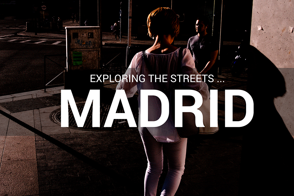 MADRID__Exploringthestreets____streetphotography